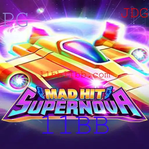 MadHitSupernova: Descubra a Fascinante Experiência de Jogo com 11BB